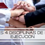 Las 4 disciplinas de la Ejecución